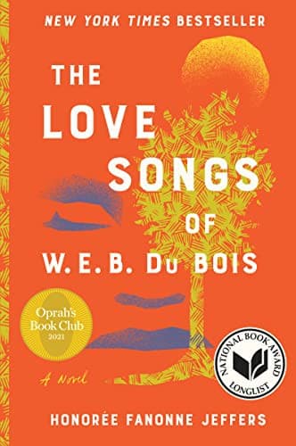 Cover of The Love Songs of W.E.B. Du Bois by Honorée Fanonne Jeffers